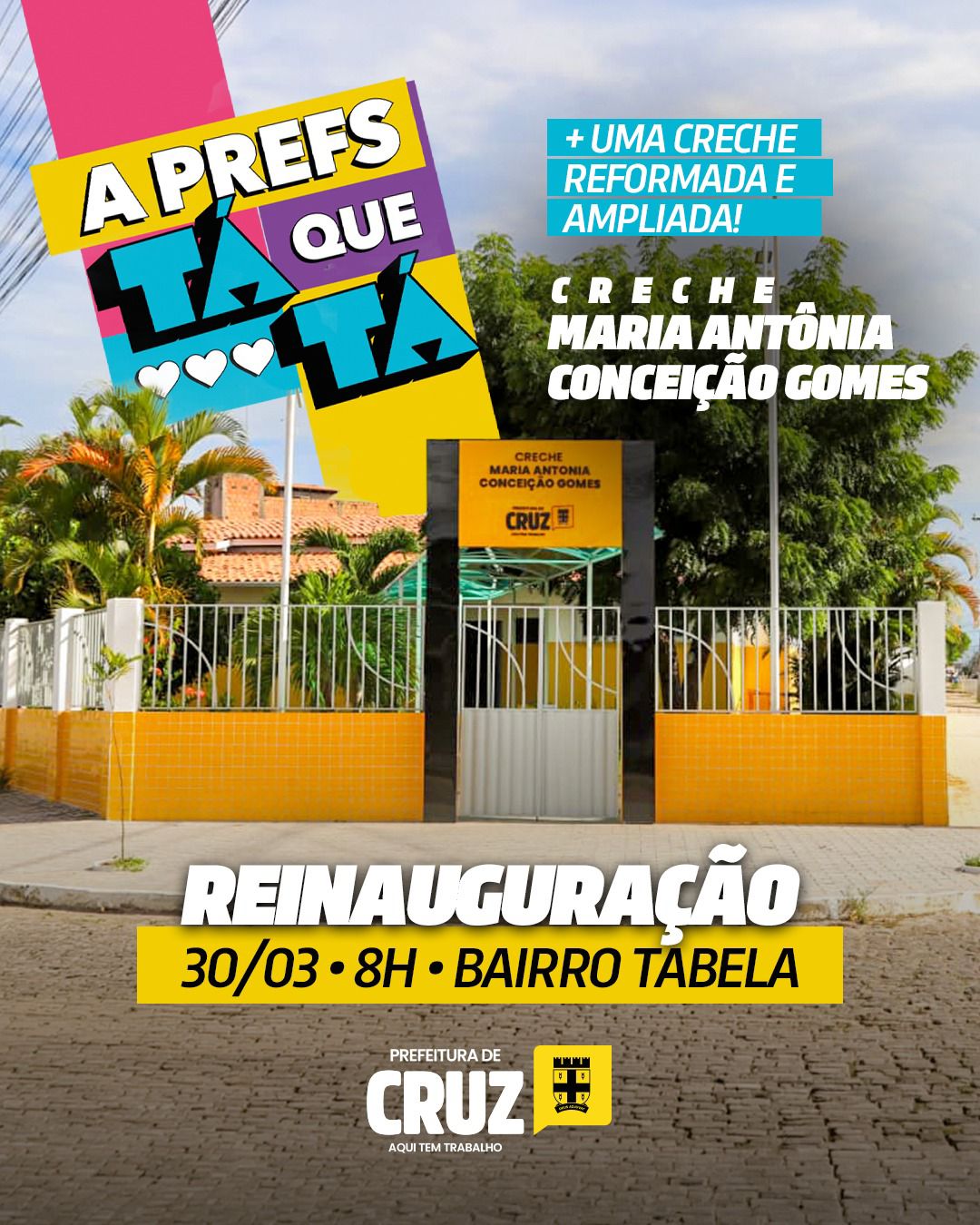 Prefeitura de Cruz reinaugura Creche da Tabela nesta segunda-feira (30)