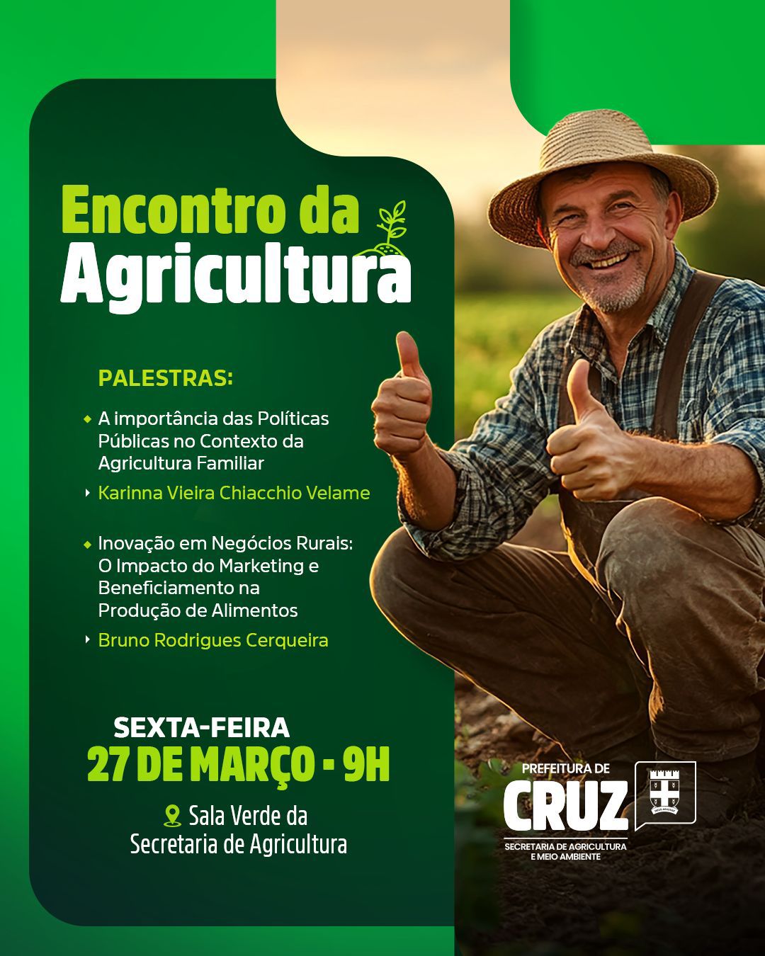 Prefeitura de Cruz promove Encontro da Agricultura nesta sexta-feira (27) com palestras voltadas ao fortalecimento do setor