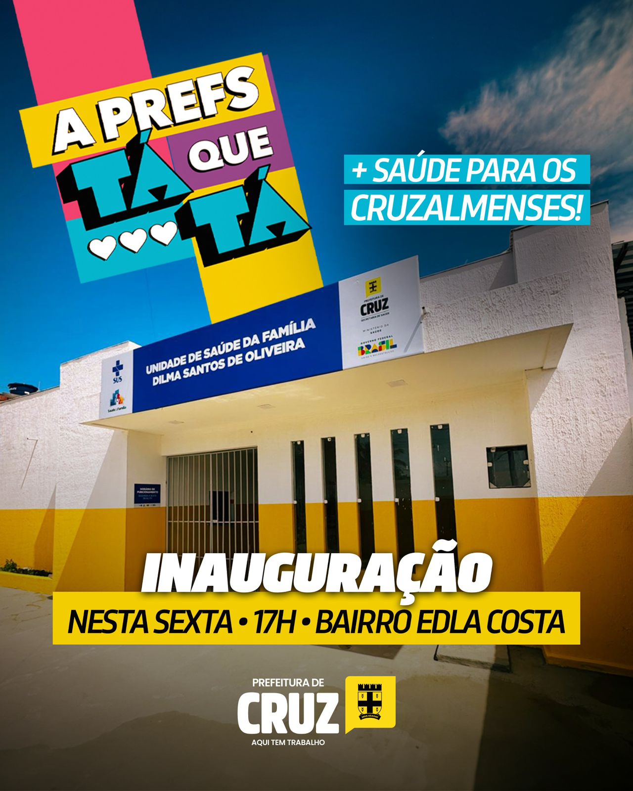 Prefeitura de Cruz inaugura Unidade de Saúde da Família para atender moradores dos bairros Edla Costa e Andaraí nesta sexta-feira (15)