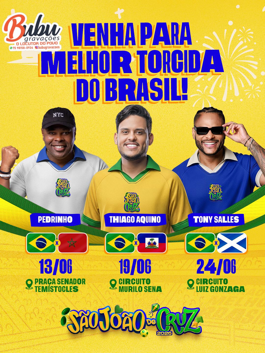 Tony Salles, Thiago Aquino e Pedrinho vão comandar a torcida do Brasil no São João de Cruz; dia 24, festa começa mais cedo no Circuito Luiz Gonzaga