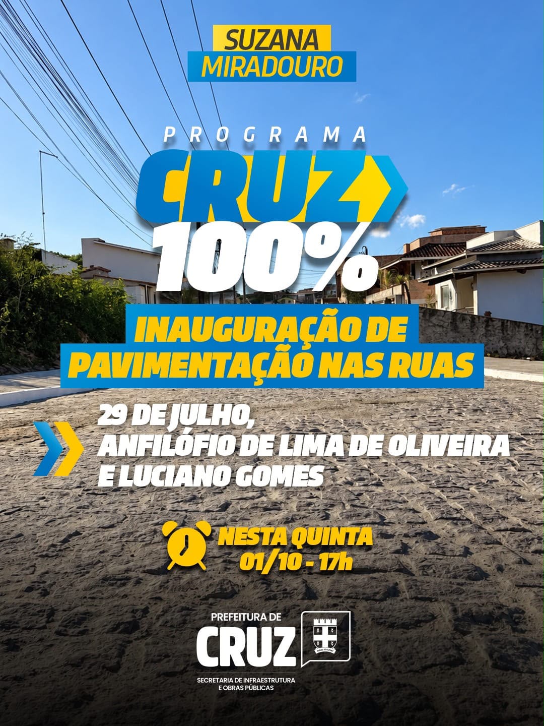 Prefeitura de Cruz inaugura pavimentação de três ruas nos bairros Suzana e Miradouro nesta quinta-feira (1º)